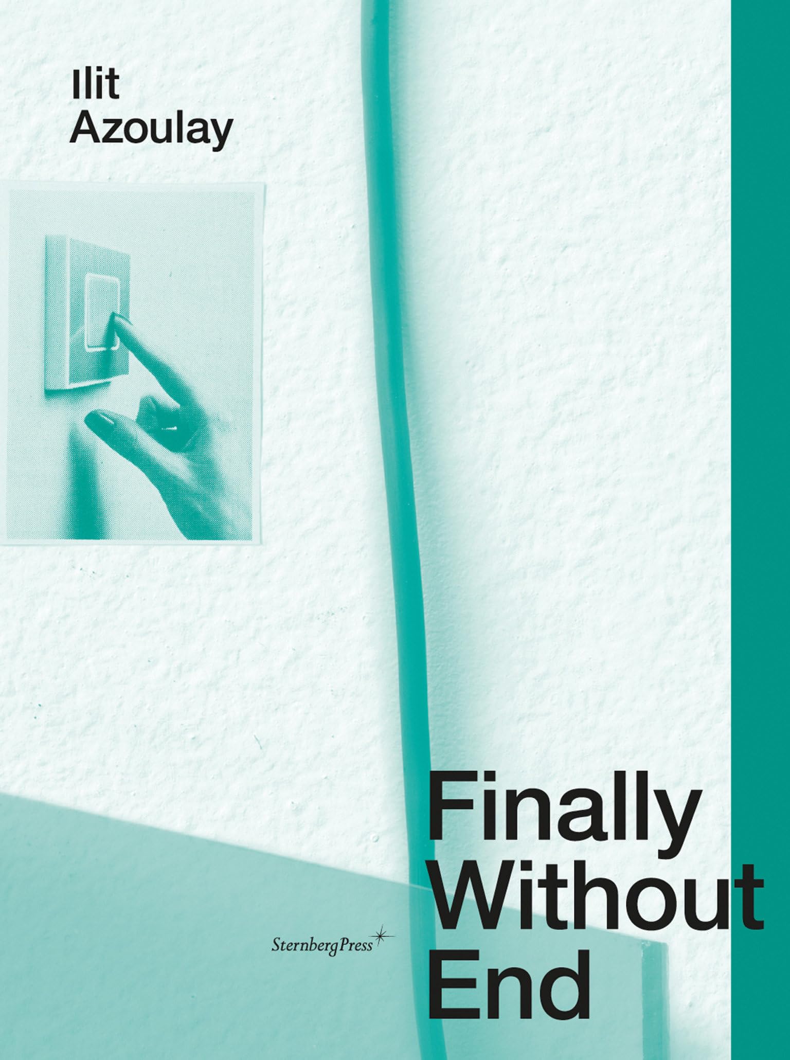 Ilit Azoulay: Finally Without End Travel