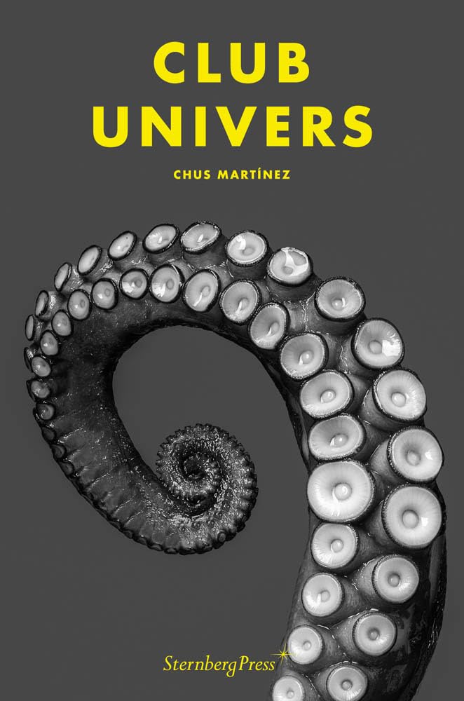 Club Univers: édition bilingue (anglais / allemand) (Sternberg Press) Film, Art & Culture