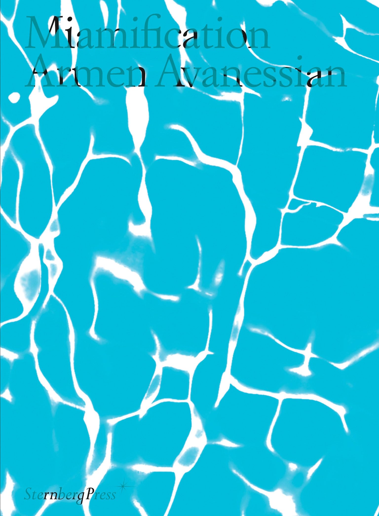 Product Image: Miamification (Sternberg Press)