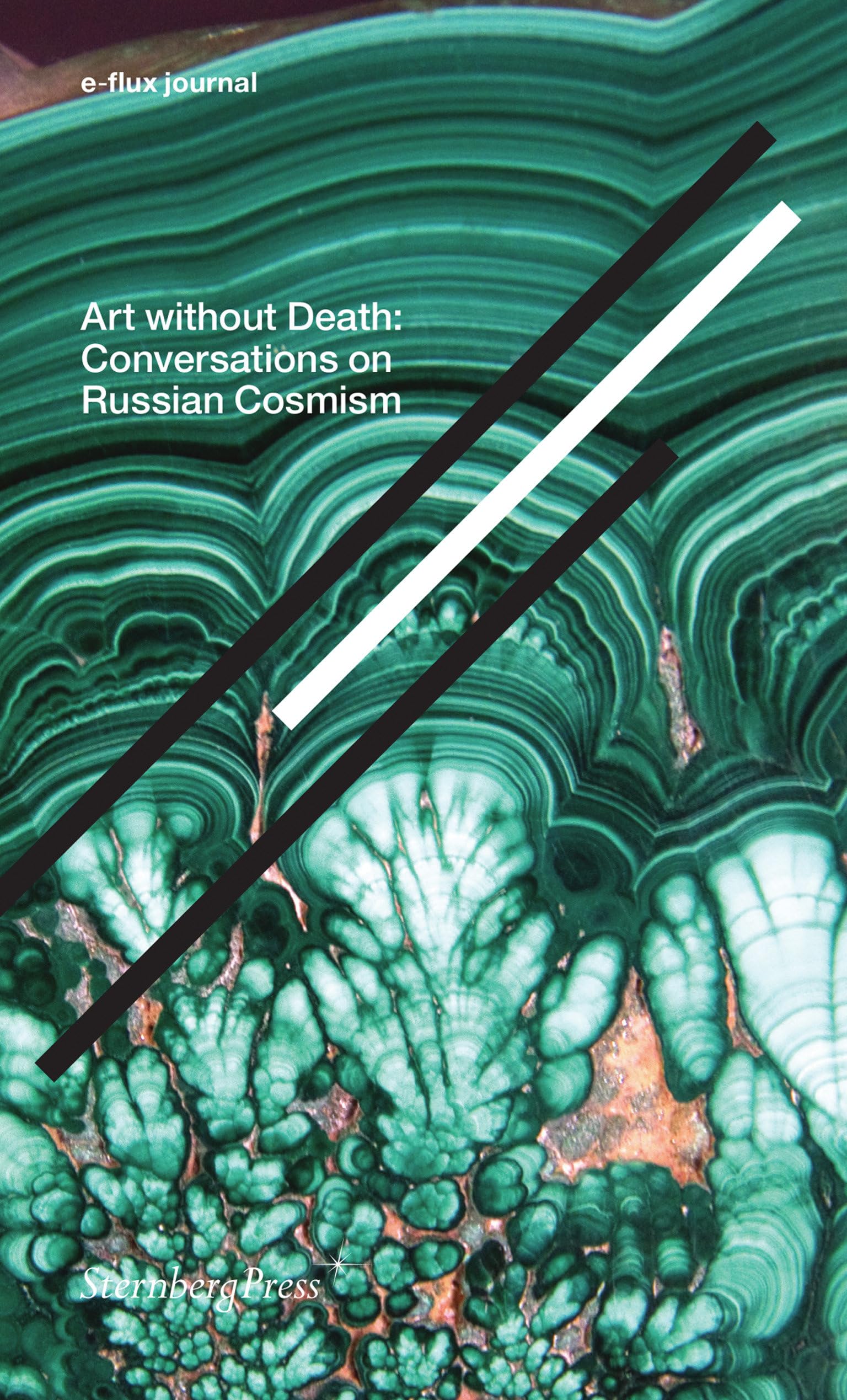 Art Without Death: Conversations on Russian Cosmism (E-flux Journal) Film, Art & Culture