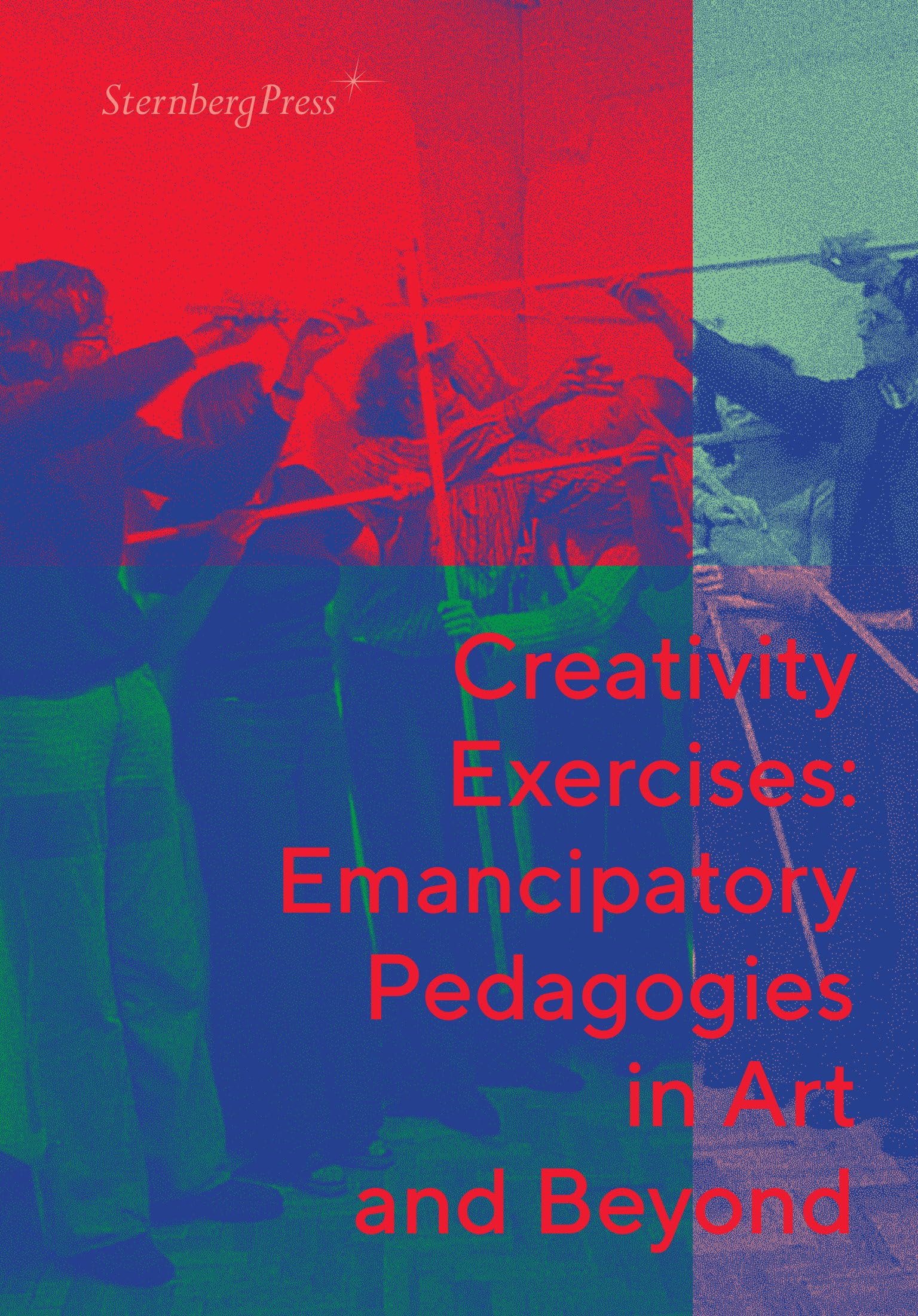 Creativity Exercises: Emancipatory Pedagogies in Art and Beyond General education