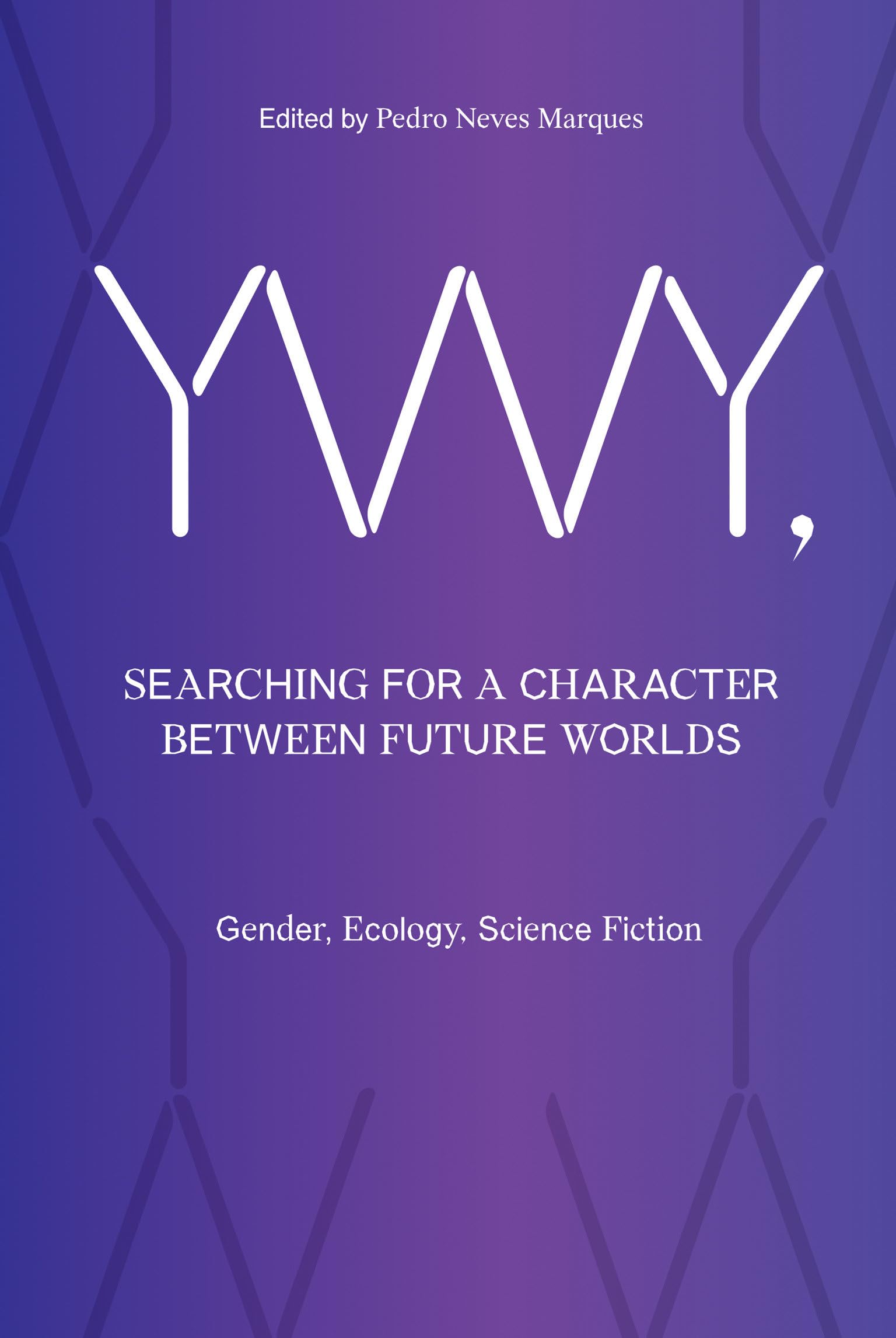 YWY, Searching for a Character Between Future Worlds: Gender, Ecology, Science Fiction Computer Science