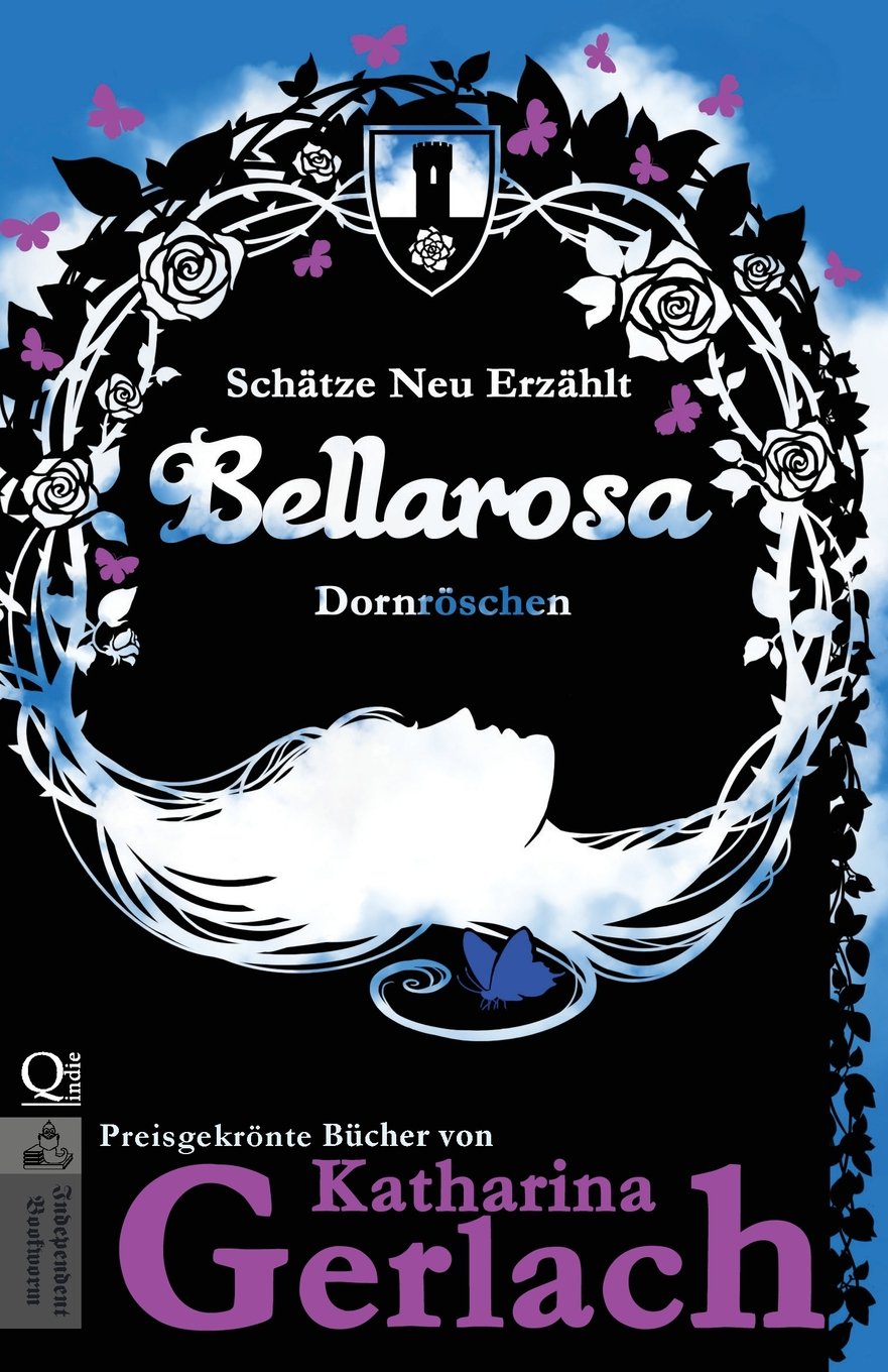 Bellarosa: Dornröschen (Schätze Neu Erzählt) Fairy Tales & Legends