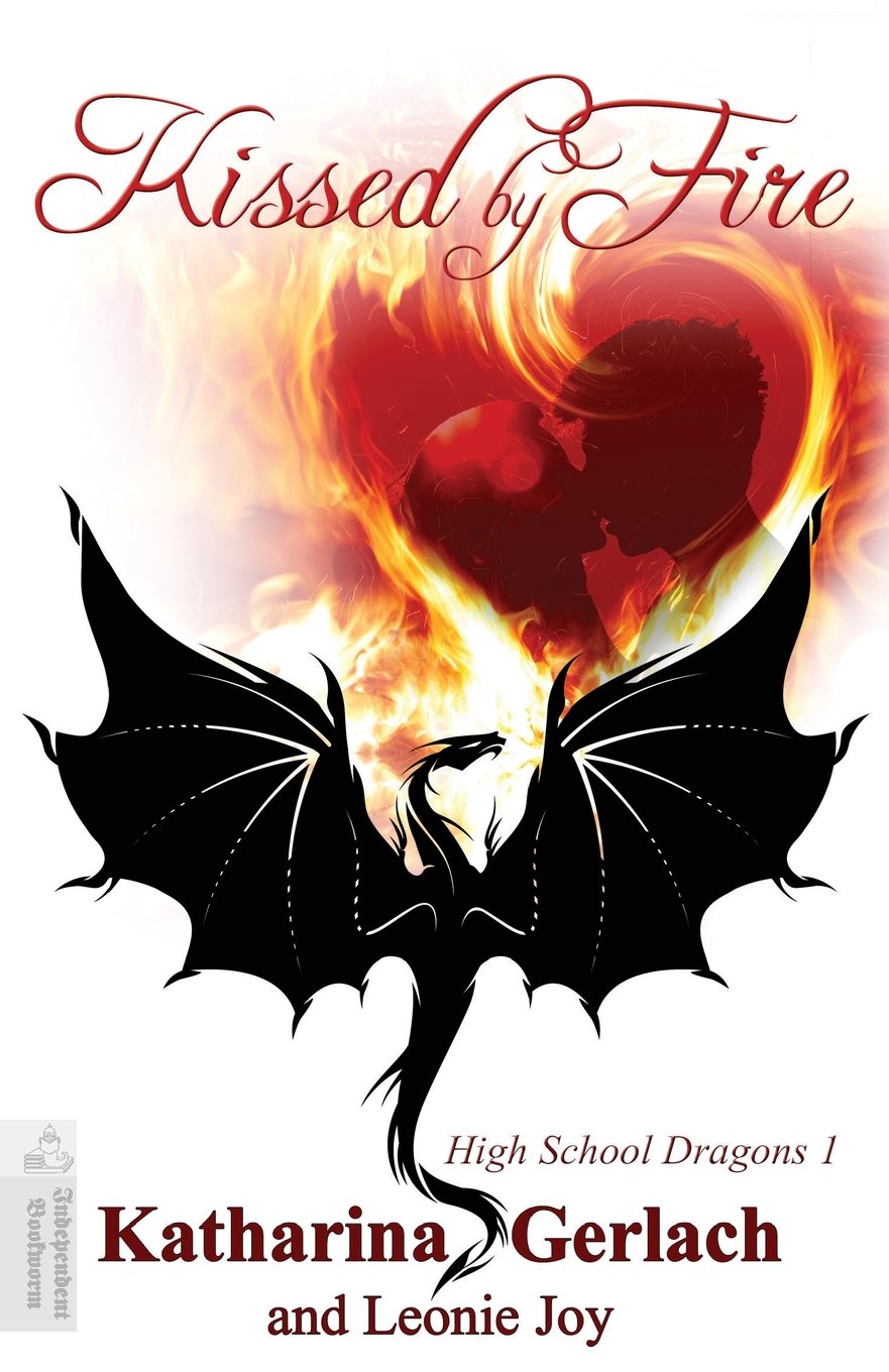 Kissed by Fire (High School Dragons, Band 1) Non-fiction
