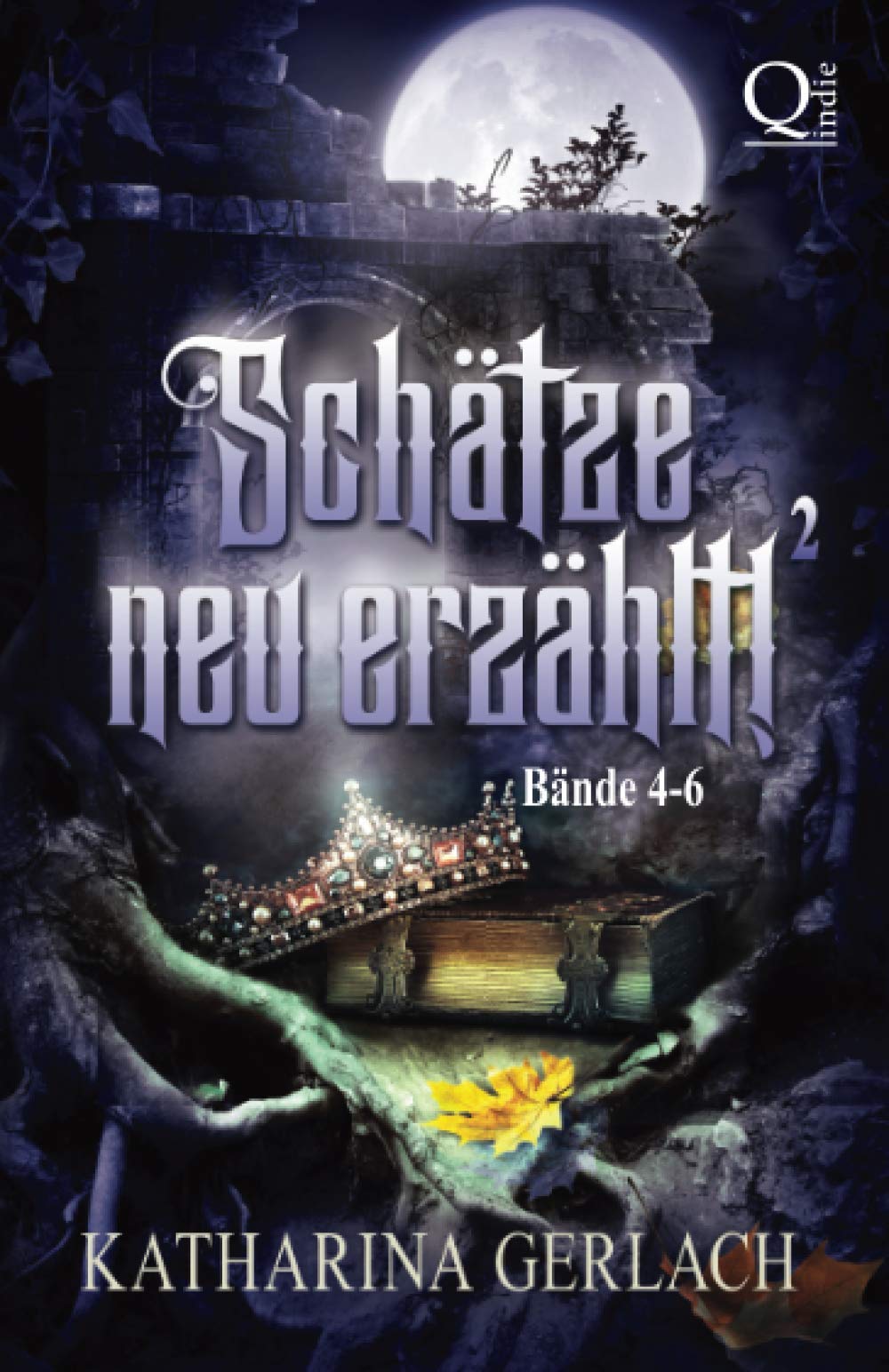 Schätze neu Erzählt 2: Sammelband Märchenadaptionen (Bände 4-6) (Schätze neu erzählt! Sammelbände) Fairy Tales & Legends