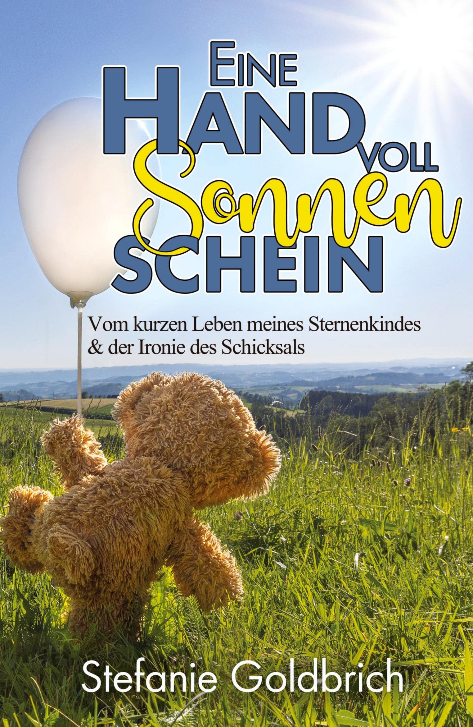 Eine Handvoll Sonnenschein: Vom kurzen Leben meines Sternenkindes & der Ironie des Schicksals Personalities
