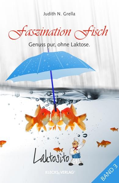 Laktosito Bd. 3: Faszination Fisch Leisure, Home & Garden