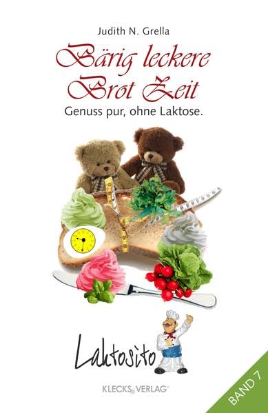 Laktosito Bd. 7: Bärig leckere Brot Zeit: Genuss pur, ohne Laktose. Leisure, Home & Garden