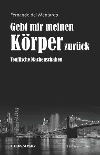 Gebt mir meinen Körper zurück: Teuflische Machenschaften Contemporary literature