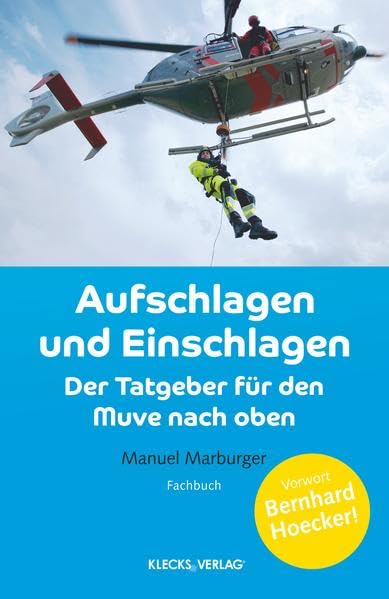Aufschlagen und Einschlagen: Der Tatgeber für den Muve nach oben Business, Finance & Career