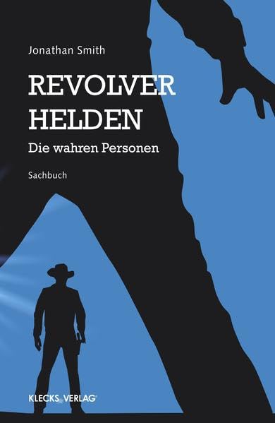 Revolverhelden: Die wahren Personen Action & Adventure