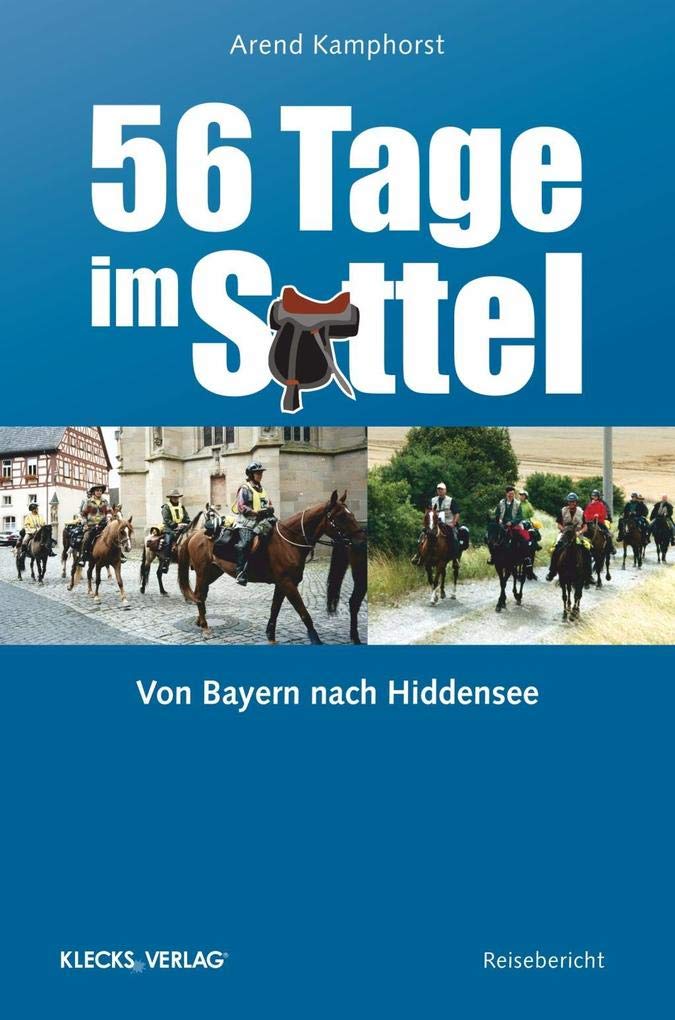 56 Tage im Sattel: Von Bayern nach Hiddensee Contemporary literature