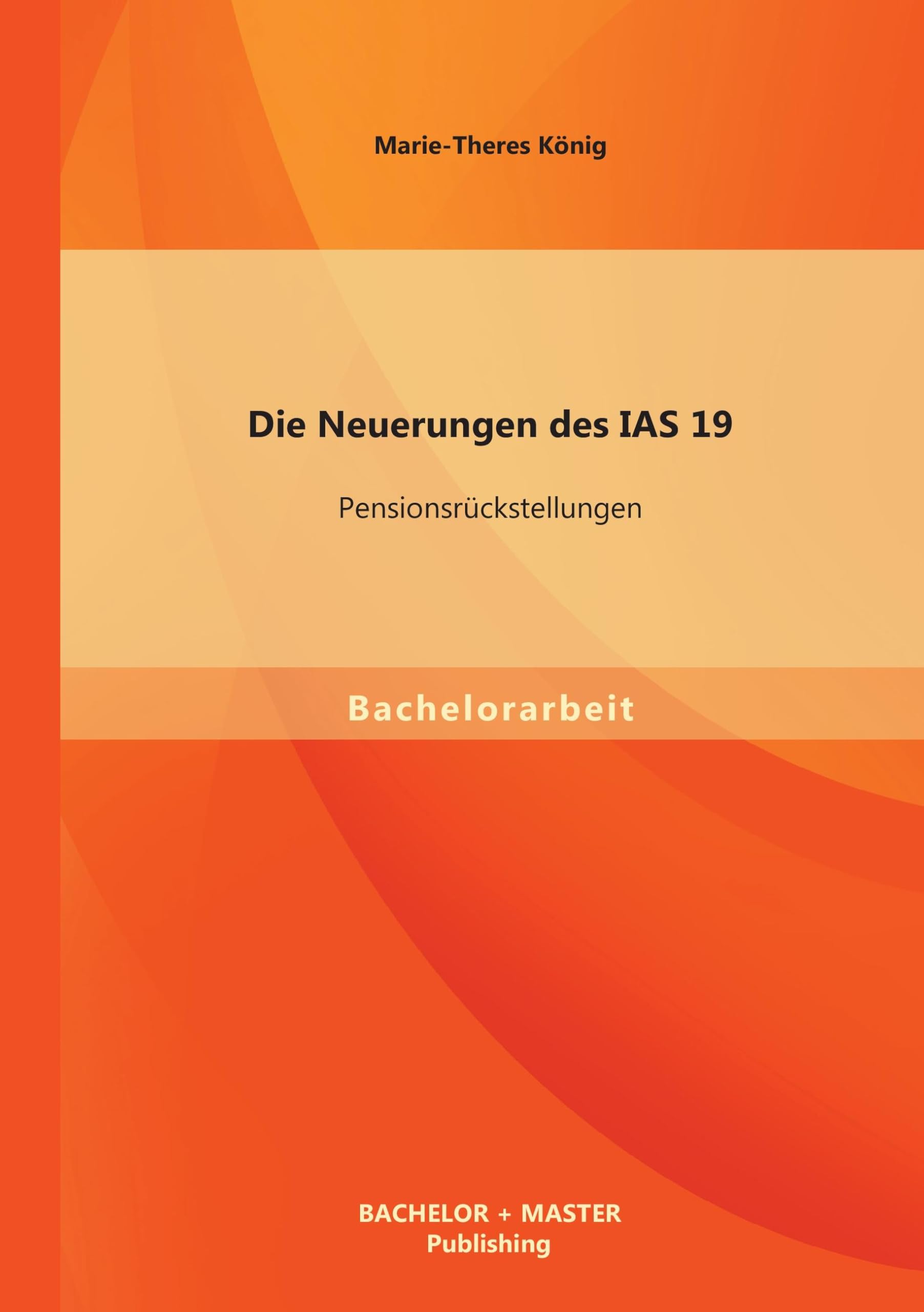 Die Neuerungen des IAS 19: Pensionsrückstellungen Law