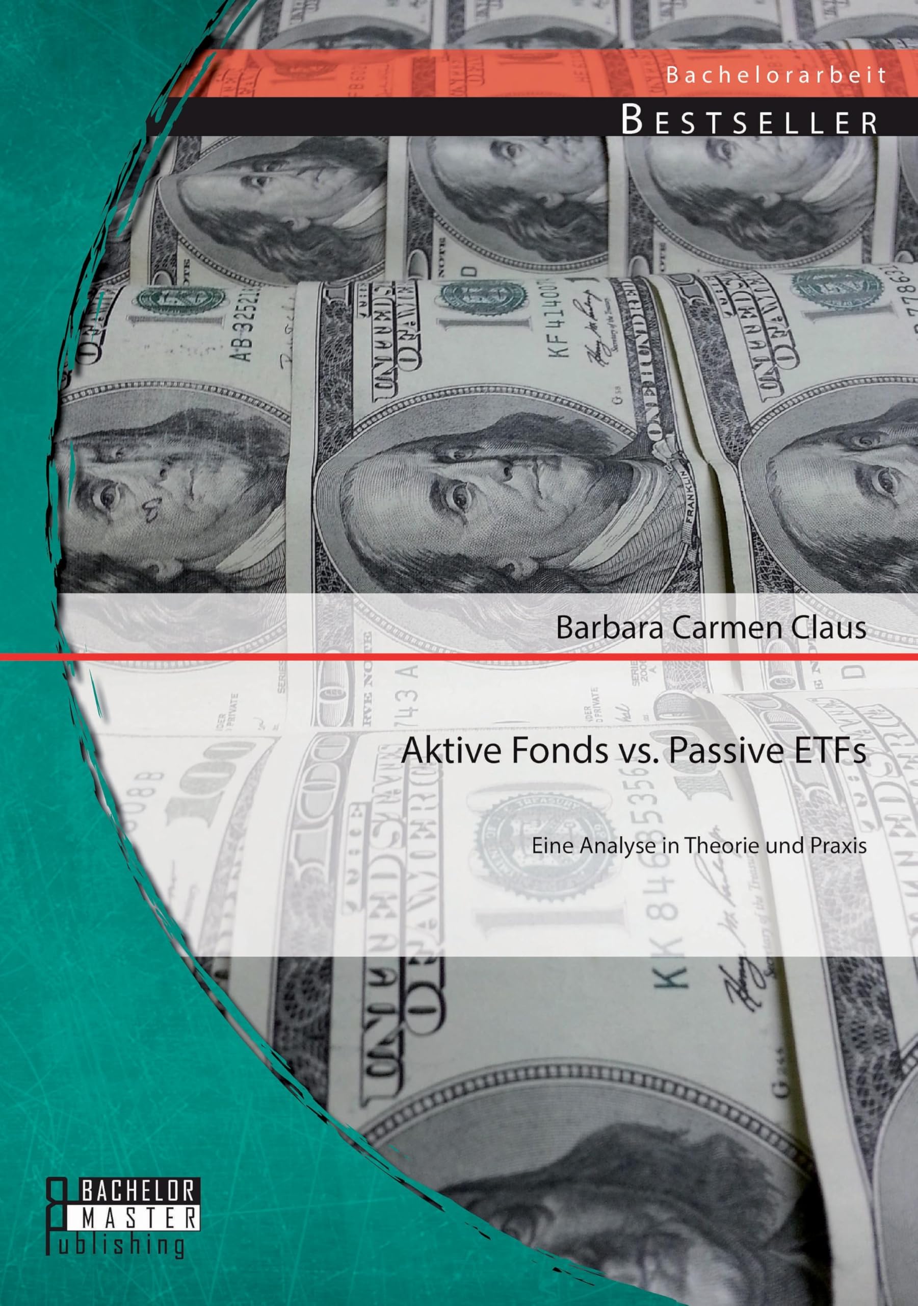 Aktive Fonds vs. Passive Etfs: Eine Analyse in Theorie und Praxis Law