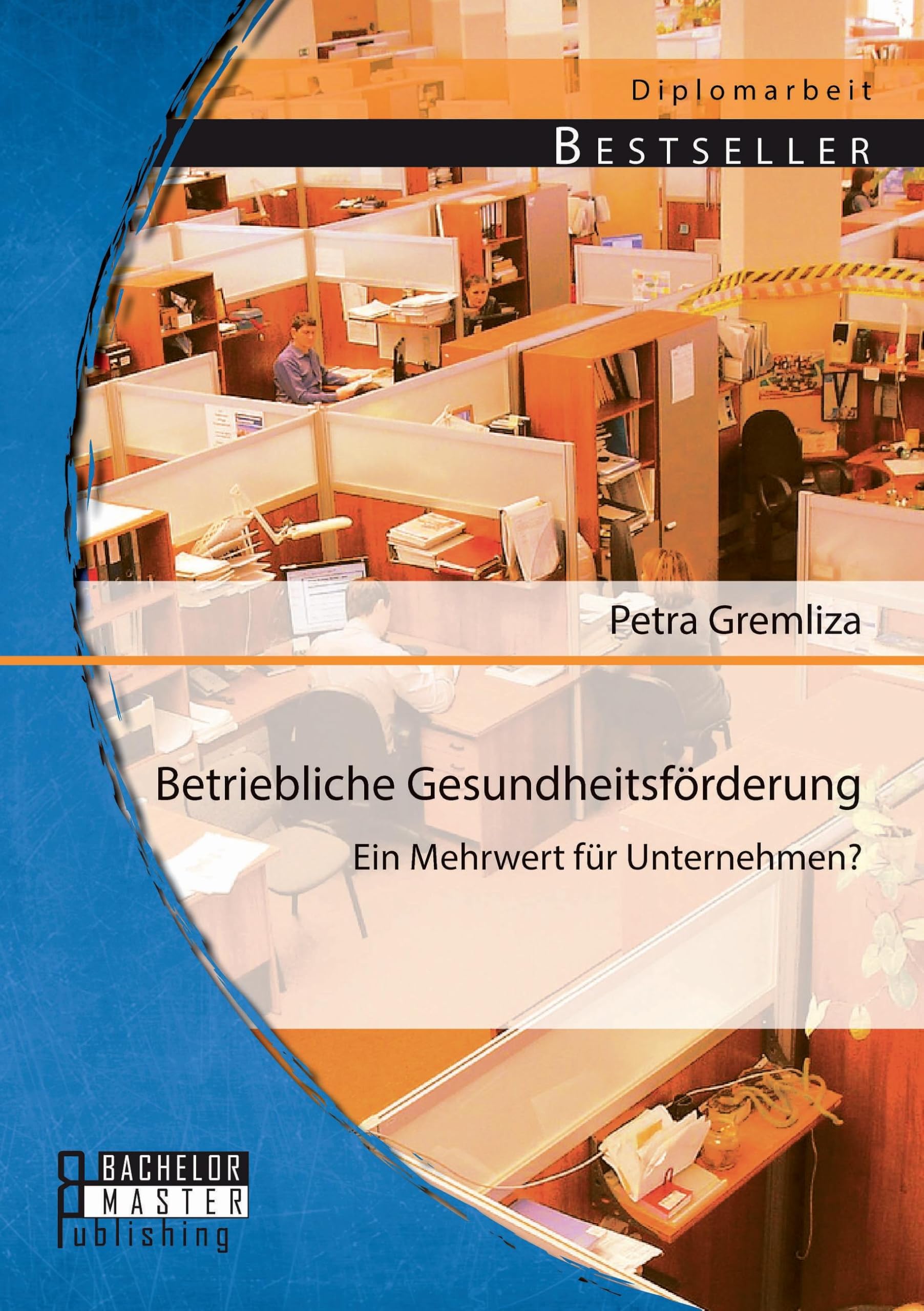 Betriebliche Gesundheitsförderung: Ein Mehrwert für Unternehmen? Law