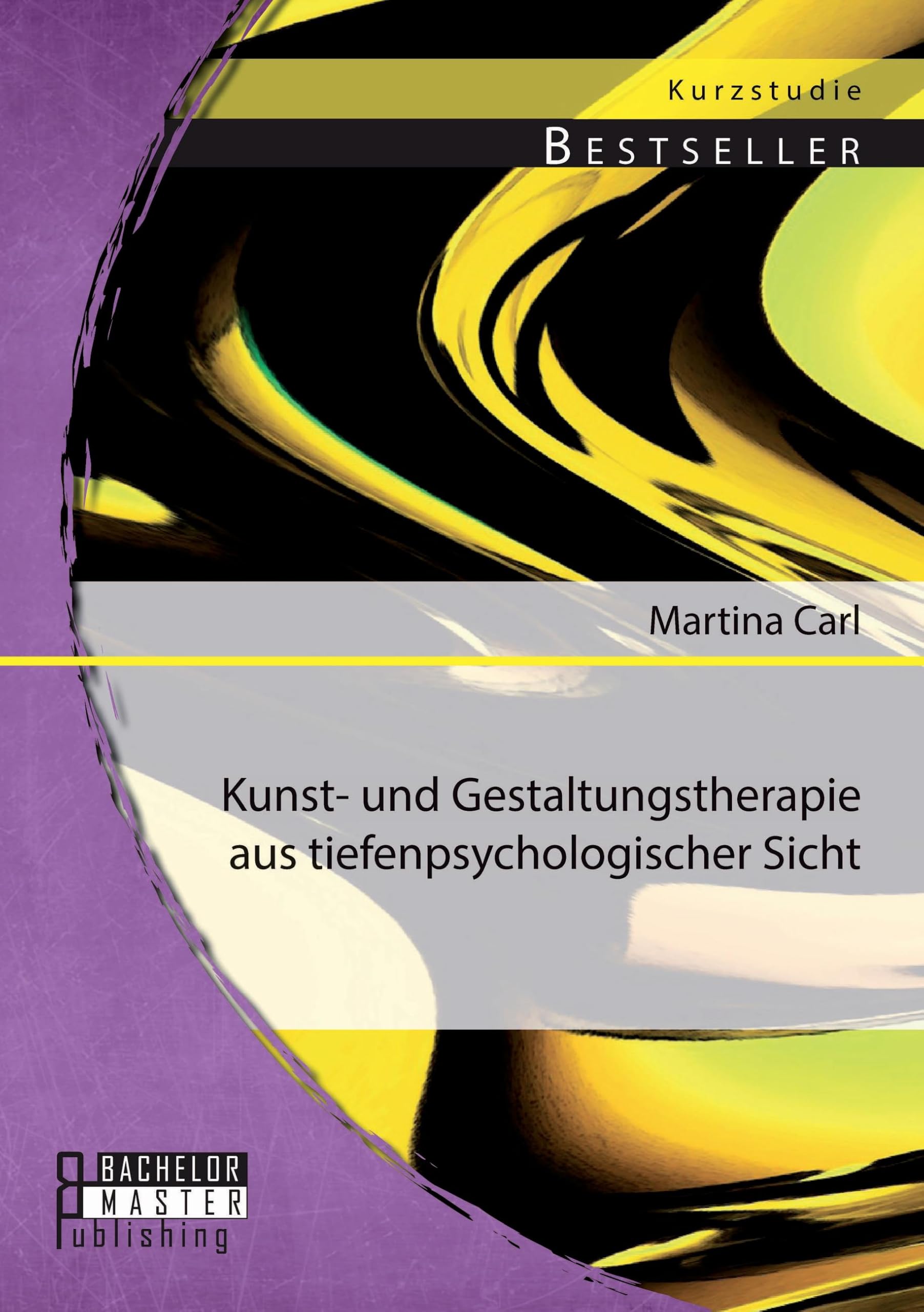 Kunst- und Gestaltungstherapie aus tiefenpsychologischer Sicht Health, Nutrition & Fitness