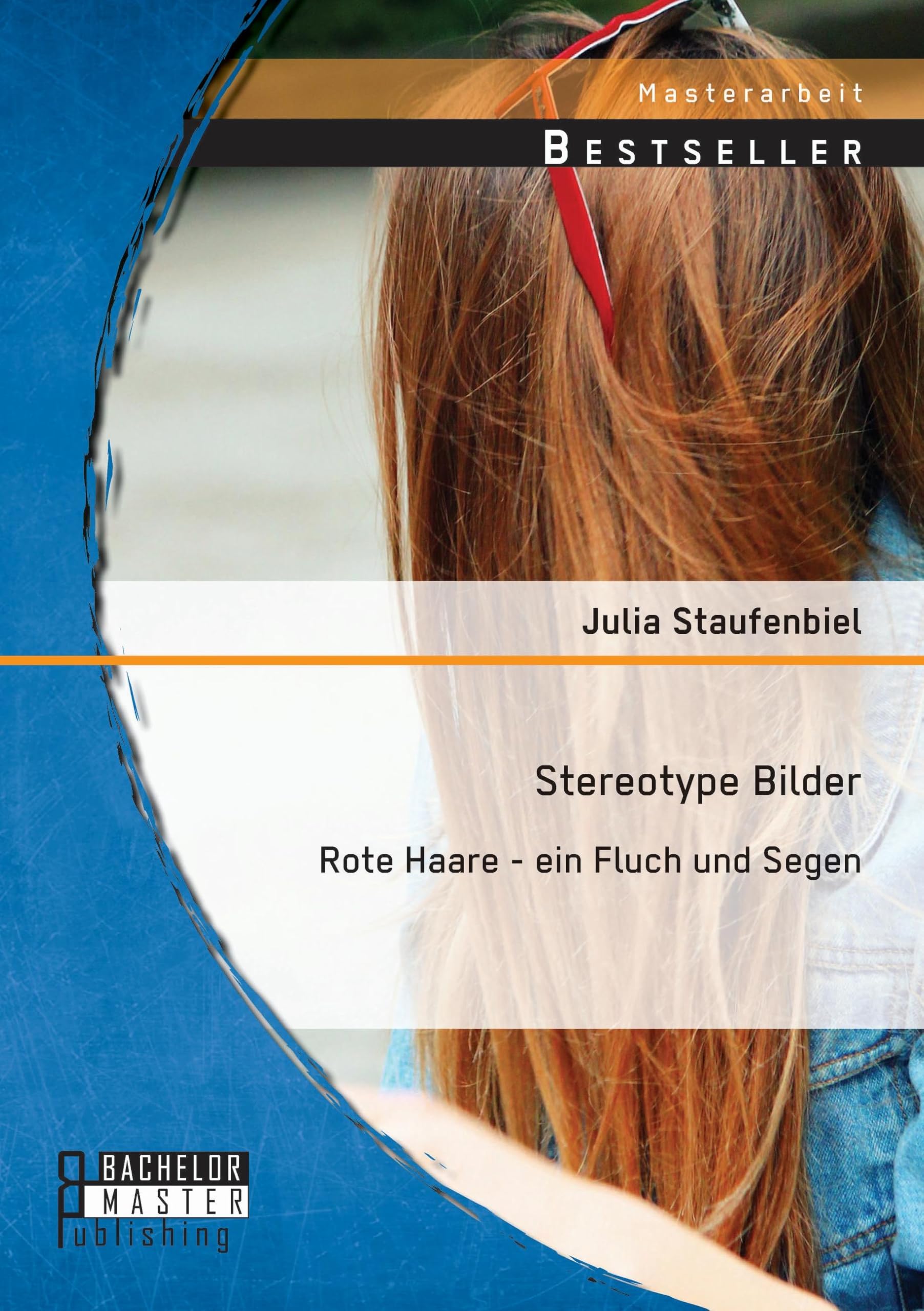 Stereotype Bilder: Rote Haare - ein Fluch und Segen Politics & History