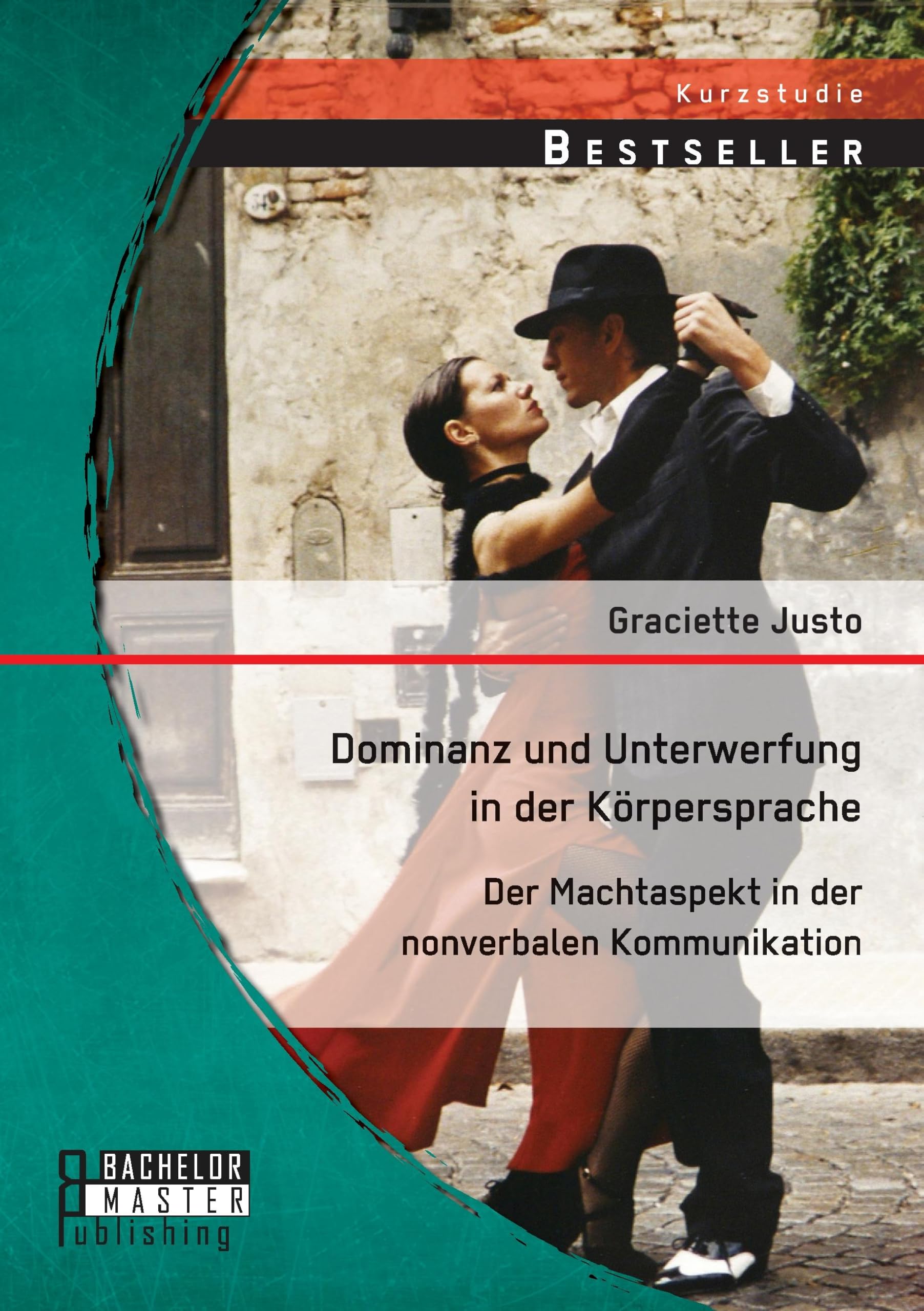 Dominanz und Unterwerfung in der Körpersprache: Der Machtaspekt in der nonverbalen Kommunikation book
