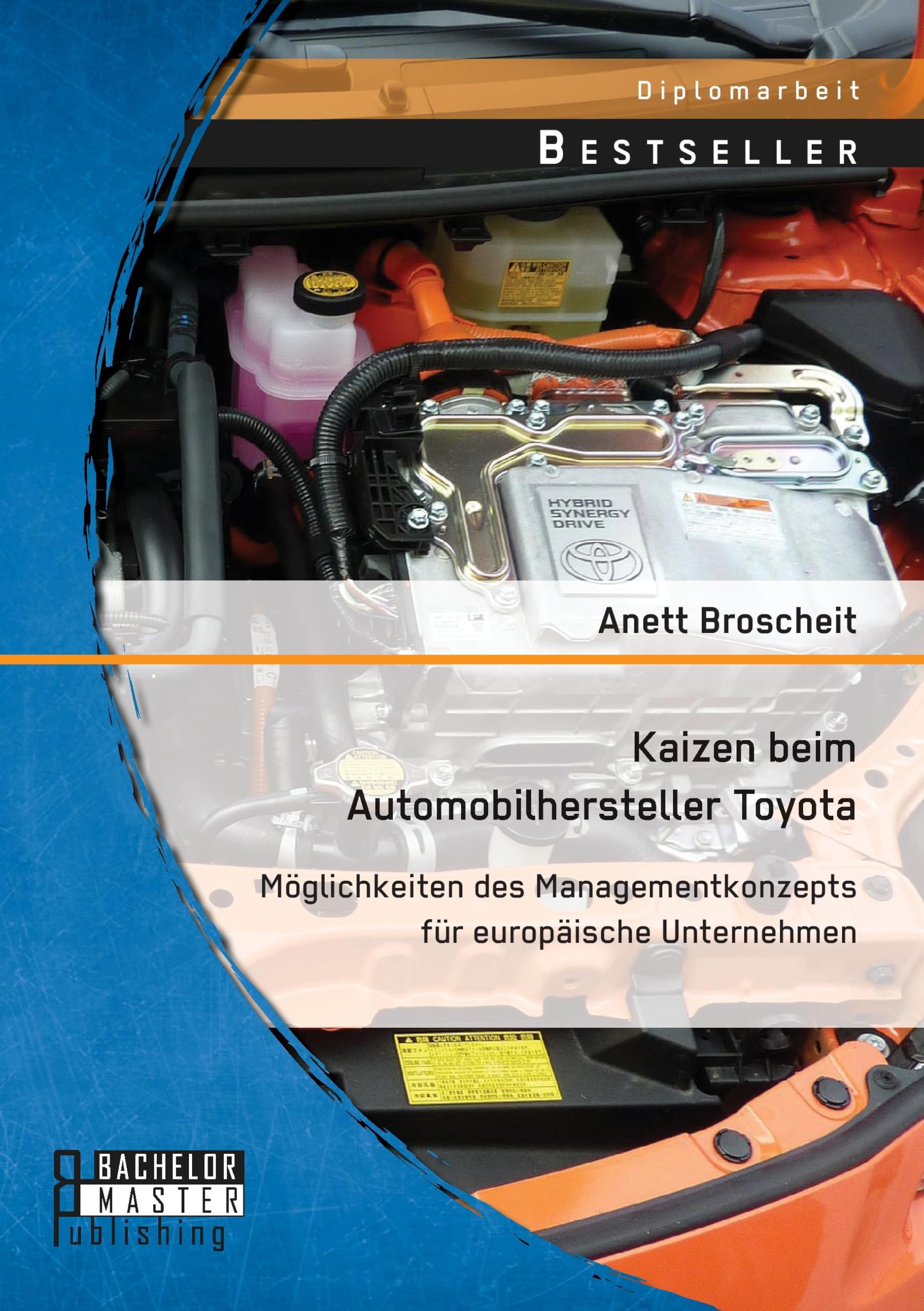 Kaizen beim Automobilhersteller Toyota: Möglichkeiten des Managementkonzepts für europäische Unternehmen Law