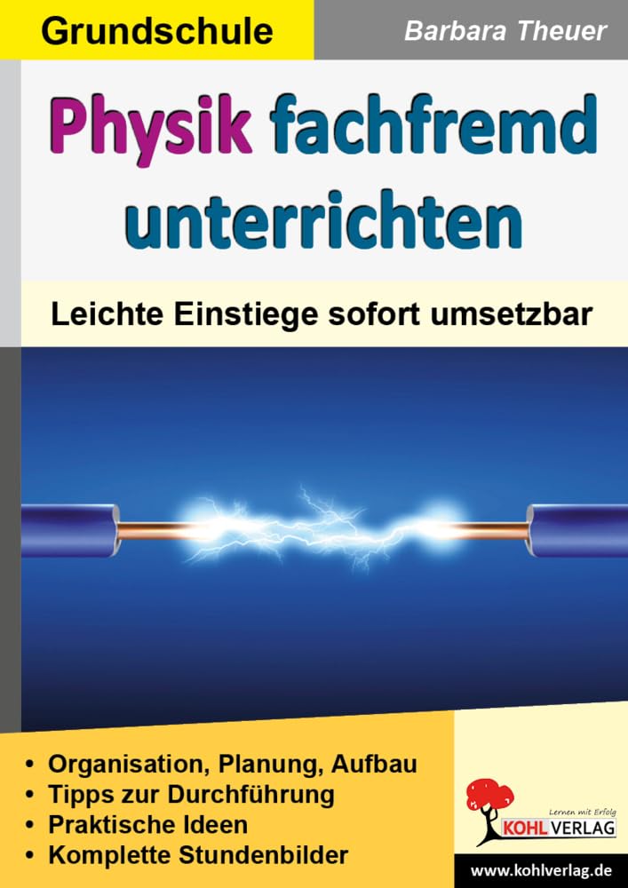 Physik fachfremd unterrichten / Grundschule: Leichte Einstiege sofort umsetzbar Learning & Reference