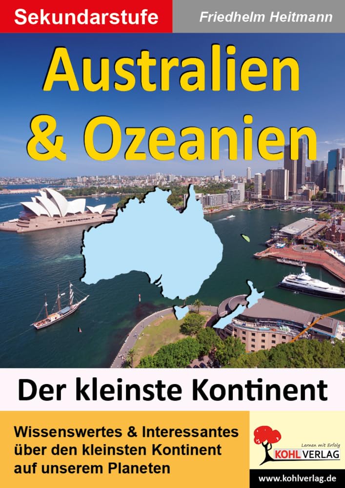 Australien & Ozeanien: Den kleinsten Kontinent unter die Lupe genommen Learning & Reference