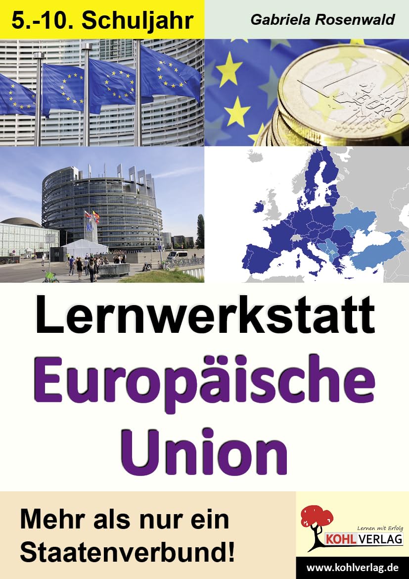 Lernwerkstatt Europäische Union: Den europäischen Staatenbund unter die Lupe genommen Business, Finance & Career