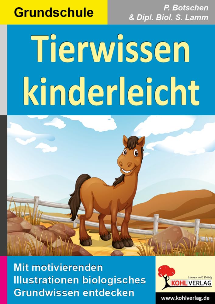 Tierwissen kinderleicht: Mit motivierenden Illustrationen biologisches Grundwissen entdecken Professional & Reference Books