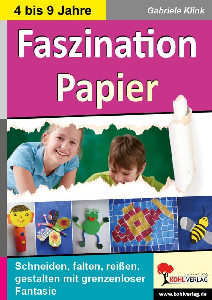 Faszination Papier: Schneiden, falten, reißen, gestalten mit grenzenloser Phantasie Hobbies & Crafts