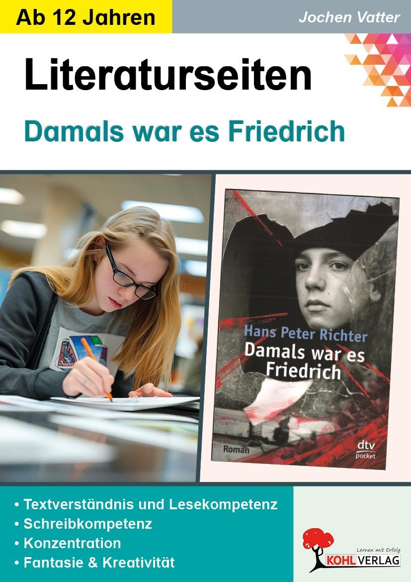 Damals war es Friedrich - Literaturseiten: Begleitmaterial mit Arbeitsblättern zur Lektüre Professional & Reference Books