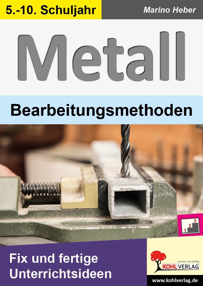 METALL - Bearbeitungsmethoden: Fix und fertige Unterrichtsideen Professional & Reference Books