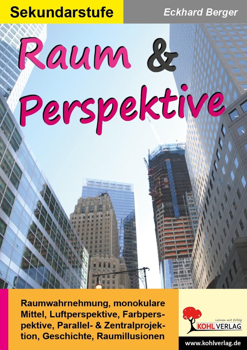 Raum und Perspektive: Kopiervorlagen zum Einsatz in der Sekundarstufe Professional & Reference Books