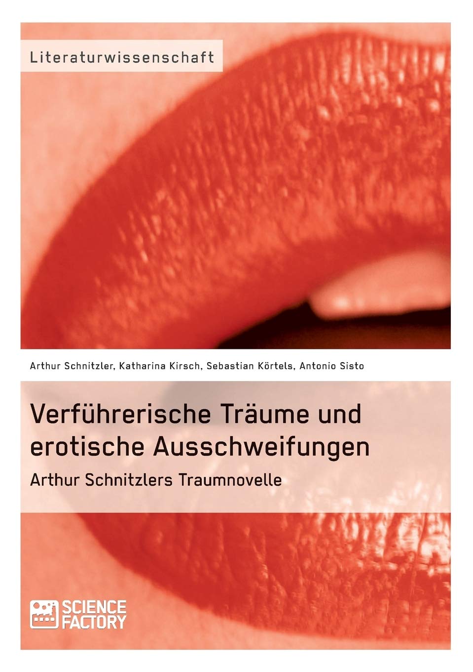 Verführerische Träume und erotische Ausschweifungen. Arthur Schnitzlers Traumnovelle Contemporary literature