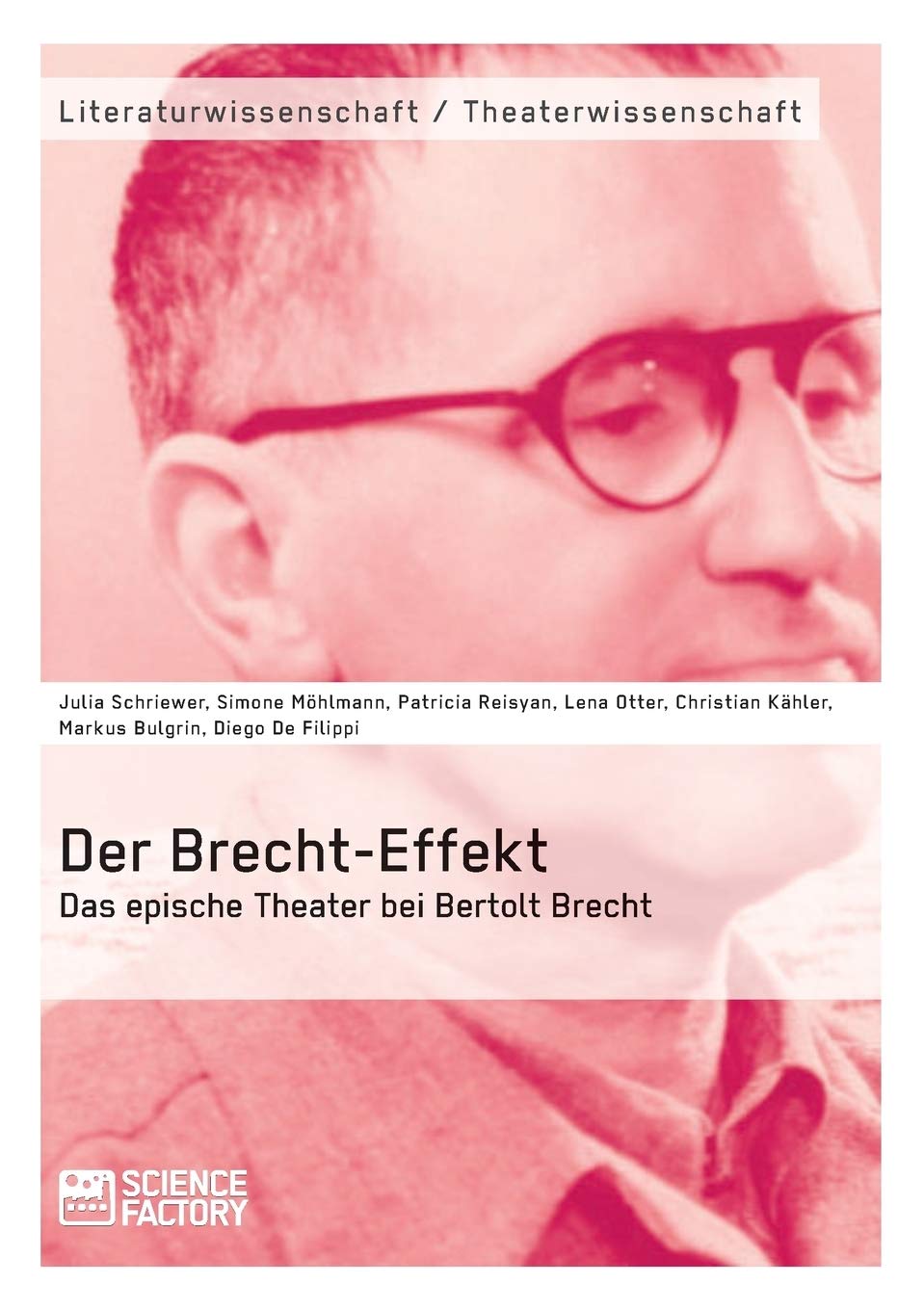 Der Brecht-Effekt. Das epische Theater bei Bertolt Brecht Contemporary literature