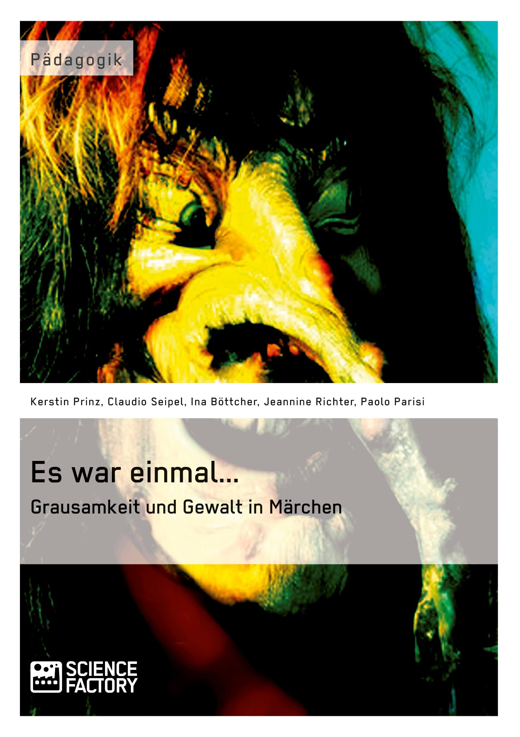Es war einmal... Grausamkeit und Gewalt in Märchen Books