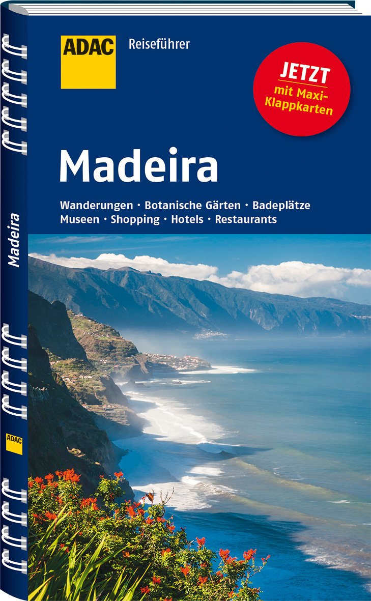 ADAC Reiseführer Madeira: Wanderungen, Botanische Gärten, Badeplätze, Museen, Shopping, Hotels, Restaurants. Mit Maxi-Klappkarten Leisure, Home & Garden