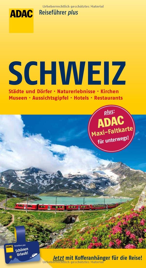 ADAC Reiseführer plus Schweiz: mit Maxi-Faltkarte zum Herausnehmen Leisure, Home & Garden