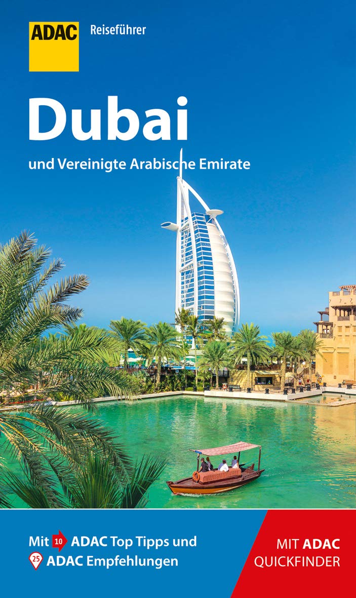 ADAC Reiseführer Dubai und Vereinigte Arabische Emirate: Der Kompakte mit den ADAC Top Tipps und cleveren Klappenkarten Leisure, Home & Garden
