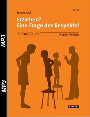 Erziehen? Eine Frage des Respekts, MP3-CD, Jesper Juul Music