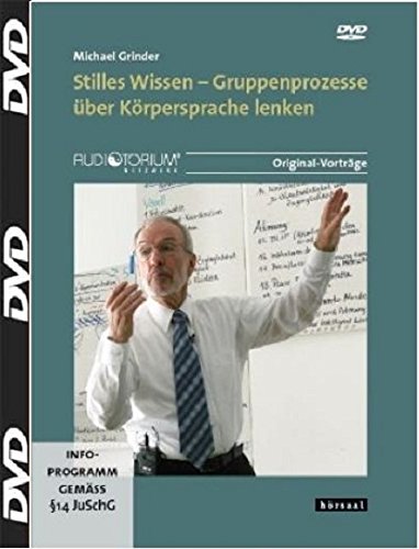 Stilles Wissen - 2 DVD - Gruppenprozesse über Körpersprache lenken Films