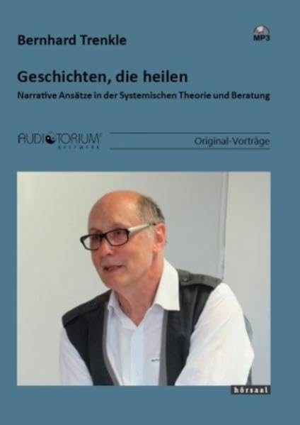 Geschichten, die heilen: Narrative Ansätze in der Systemischen Theorie und Beratung Health, Nutrition & Fitness