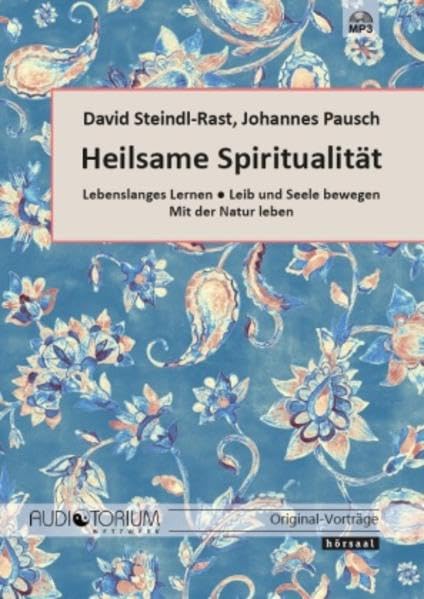 Heilsame Spiritualität: Lebenslanges Lernen • Leib und Seele bewegen • Mit der Natur leben Lifestyle