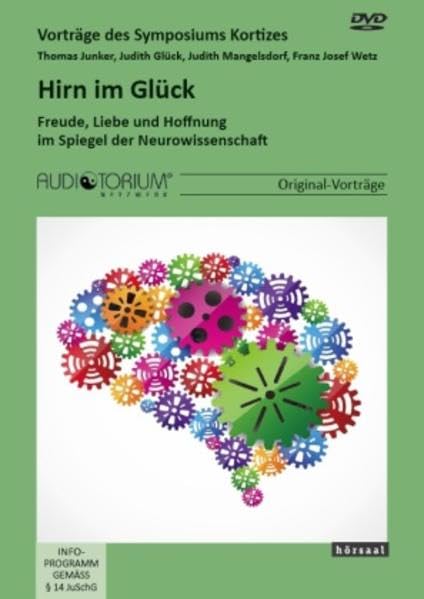 Hirn im Glück: Freude, Liebe und Hoffnung im Spiegel der Neurowissenschaft Movies