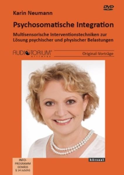 Psychosomatische Integration: Multisensorische Interventionstechniken zur Lösung psychischer und physischer Belastungen Movies