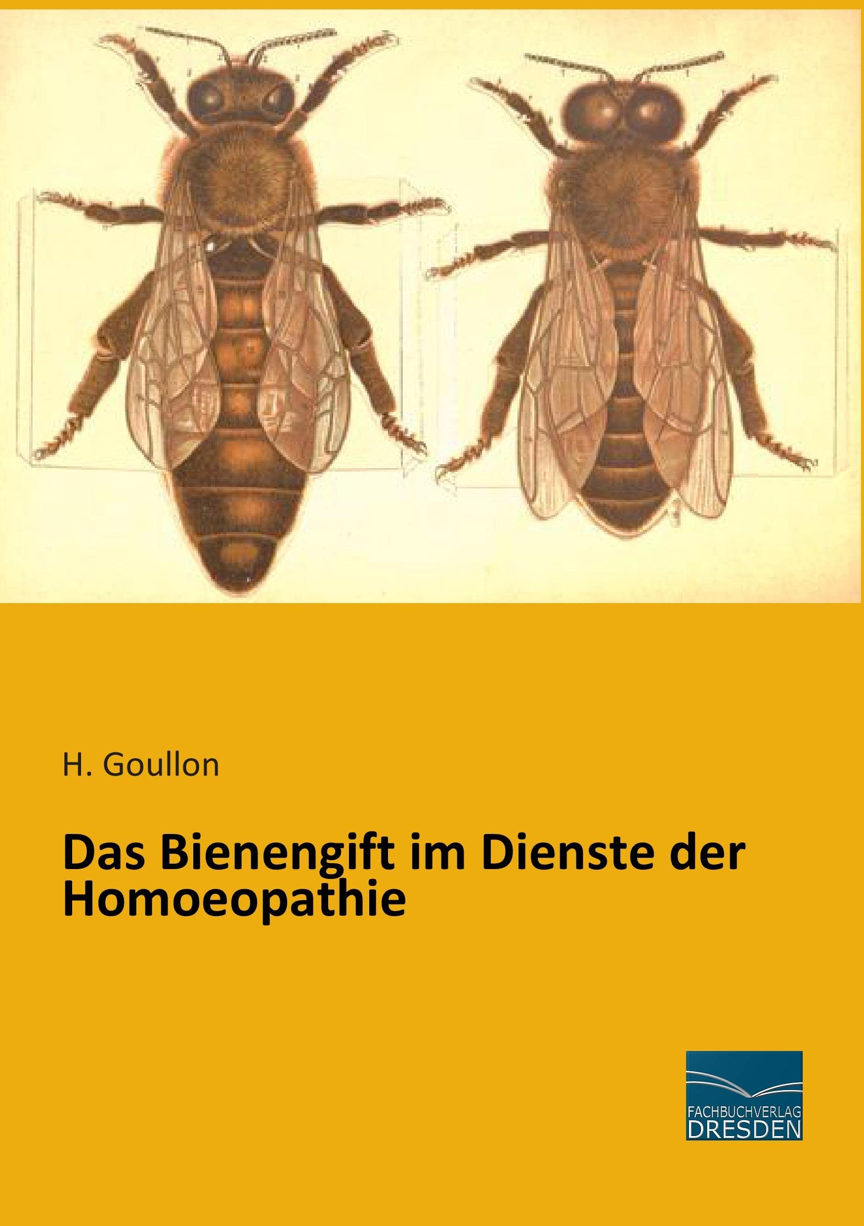 Das Bienengift im Dienste der Homoeopathie Medicine