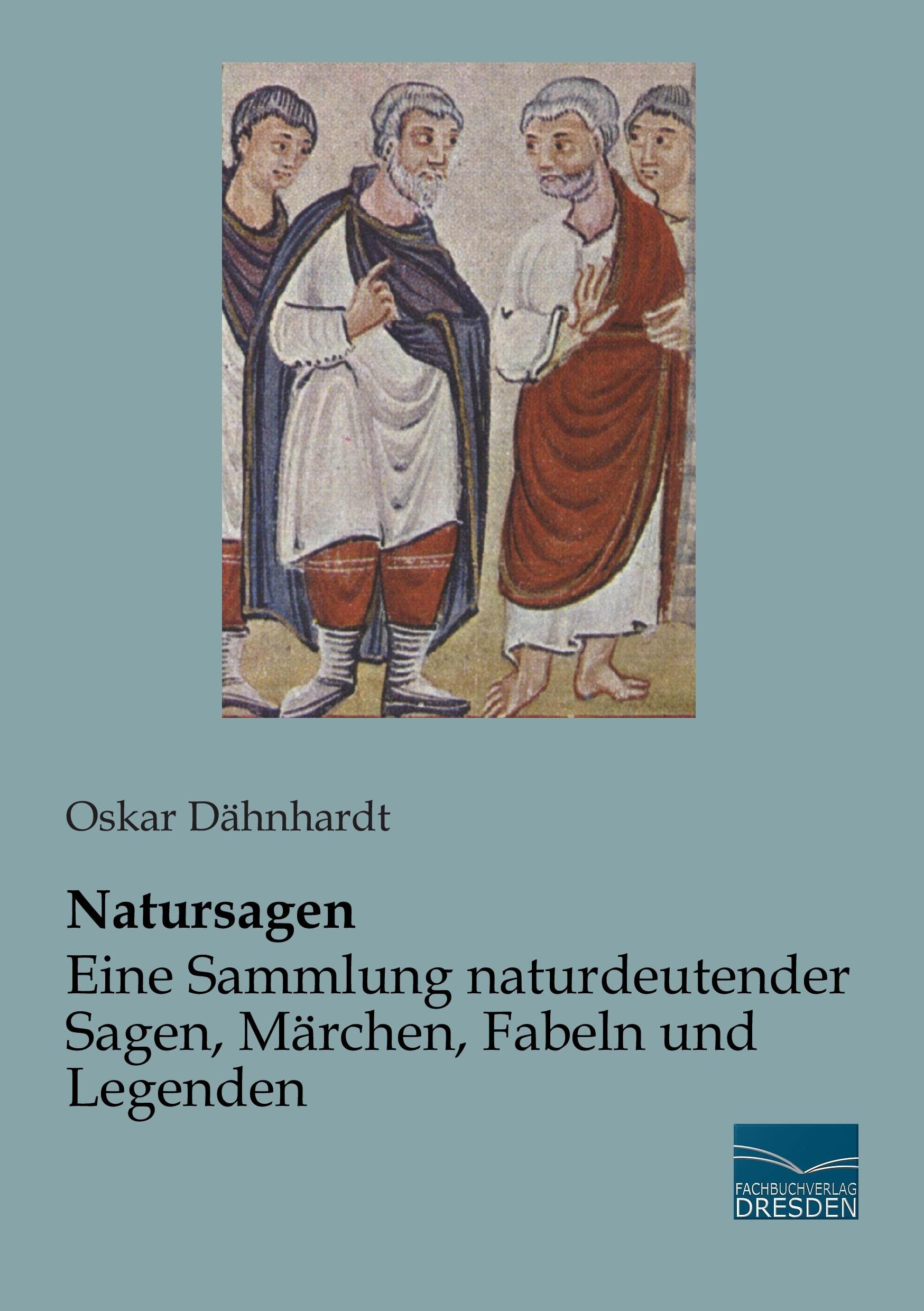 Natursagen - Eine Sammlung naturdeutender Sagen, Märchen, Fabeln und Legenden Religion & Esotericism
