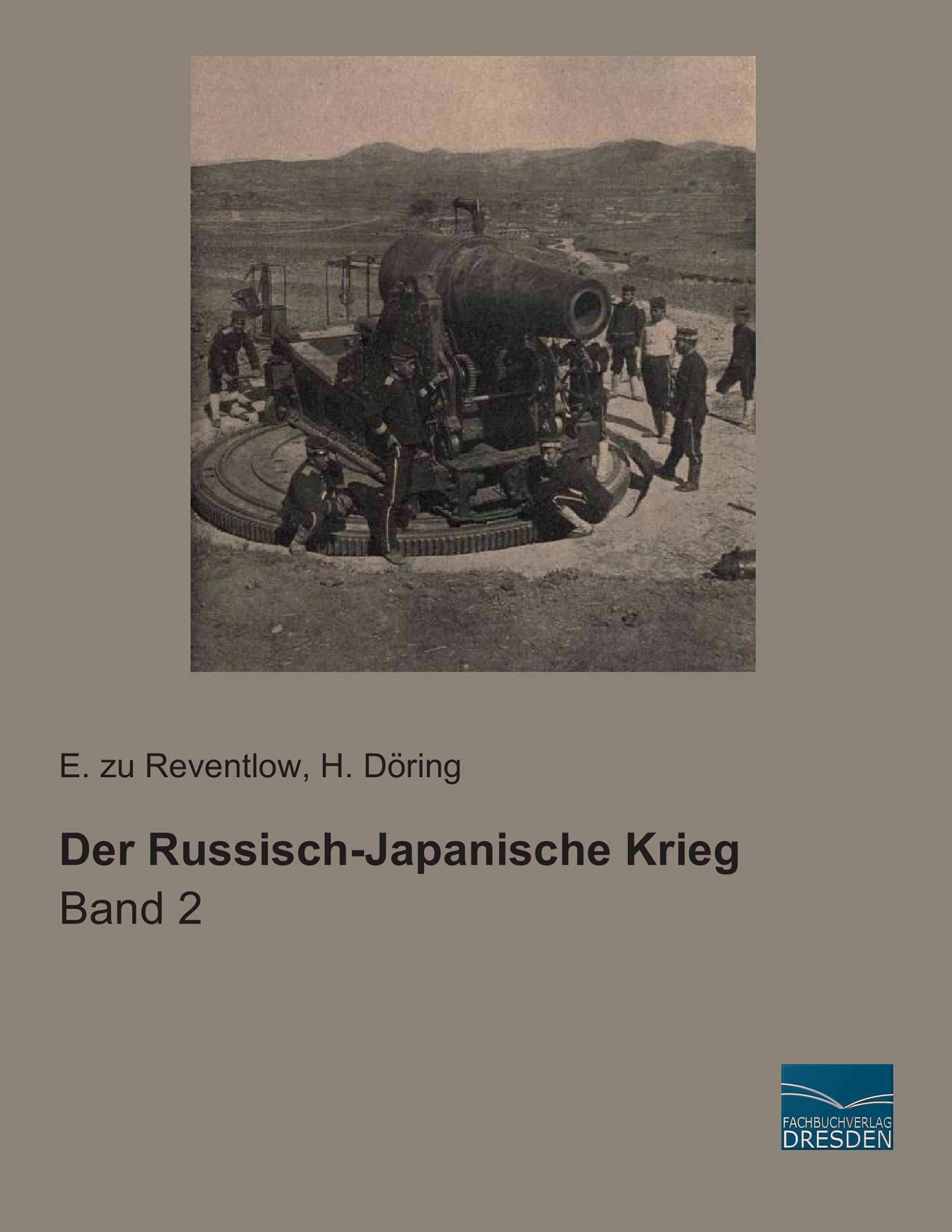 Der Russisch-Japanische Krieg: Band 2 Politics & History