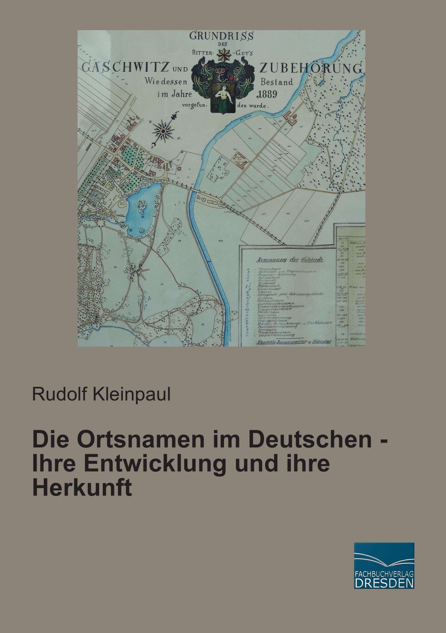 Die Ortsnamen im Deutschen - Ihre Entwicklung und ihre Herkunft Reference Books