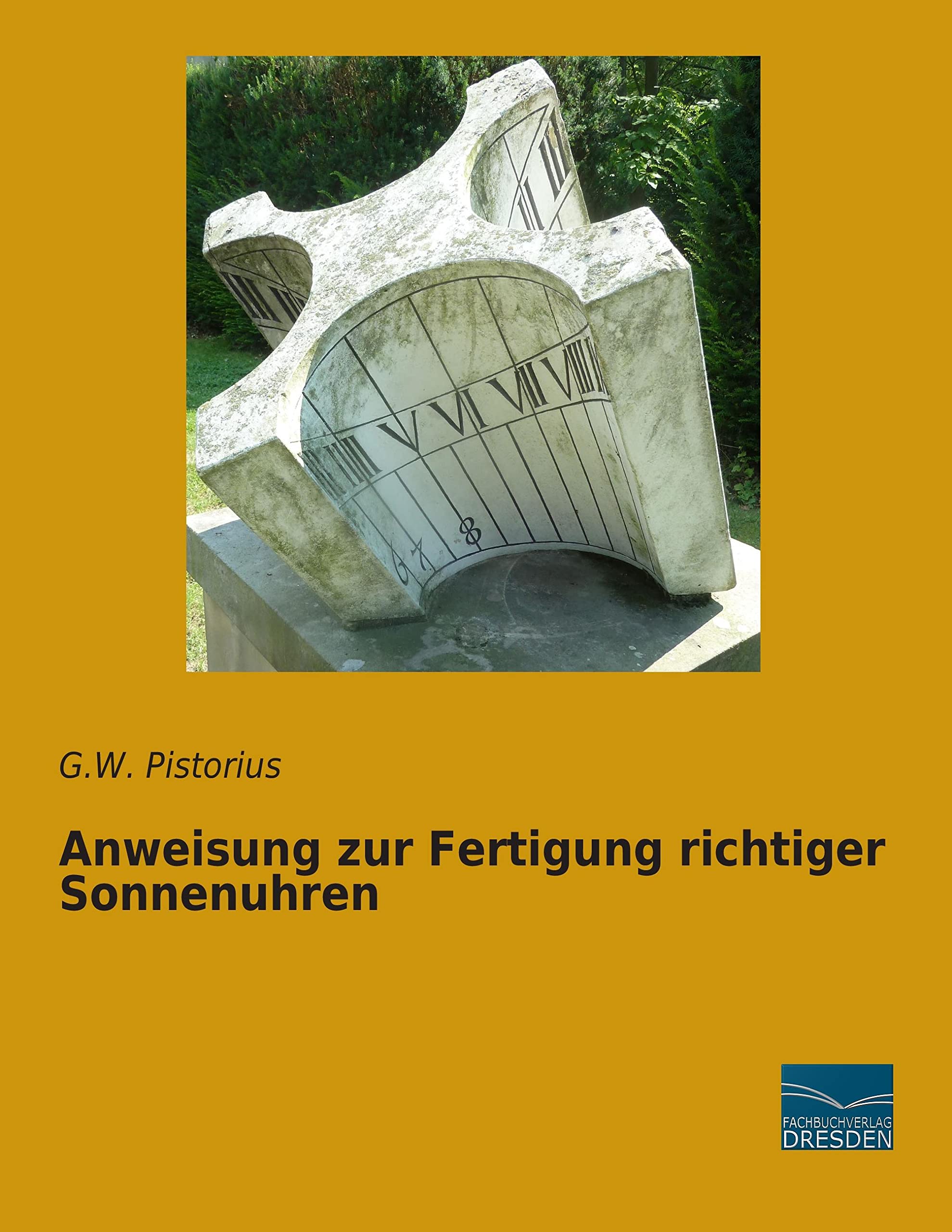 Anweisung zur Fertigung richtiger Sonnenuhren Hobbies & Crafts