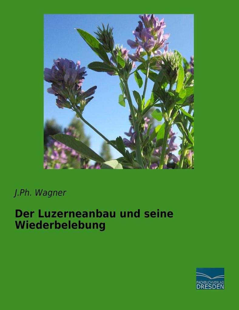 Der Luzerneanbau und seine Wiederbelebung Media & Communication