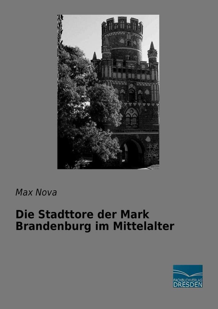Product Image: Die Stadttore der Mark Brandenburg im Mittelalter